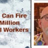 Picture of Peter St. Onge with text on the left that says, "Trump Can Fire 2.9 Million Federal Workers."